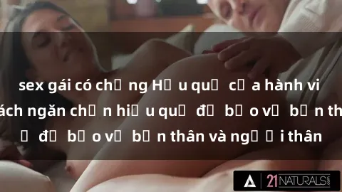 sex gái có chồng Hậu quả của hành vi bạo dâm sex và cách ngăn chặn hiệu quả để bảo vệ bản thân và người thân
